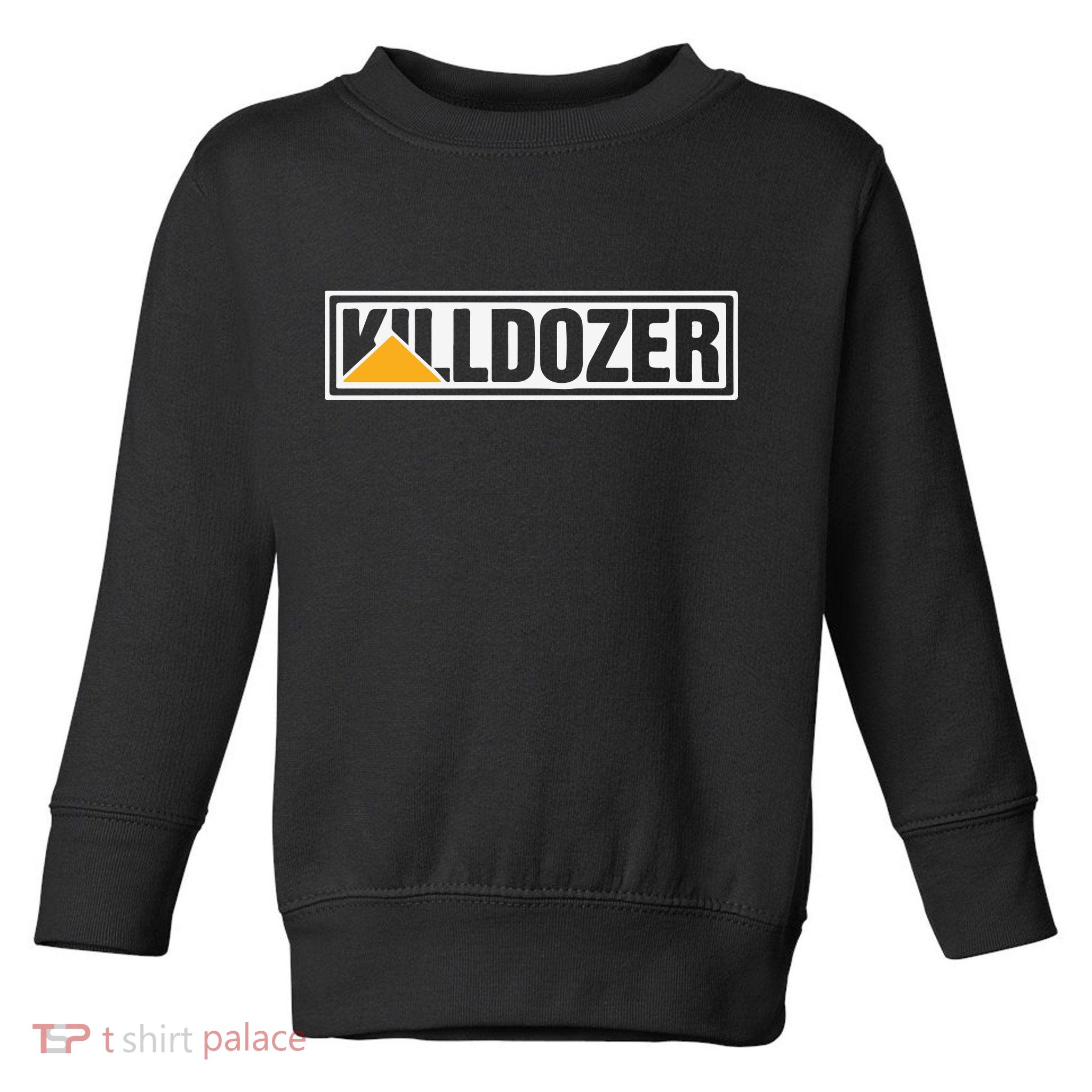 Killdozer Toddler Sweatshirt
