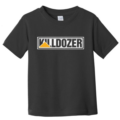 Killdozer Toddler T-Shirt