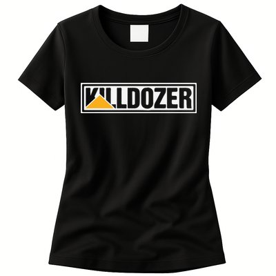 Killdozer Womens T-Shirt