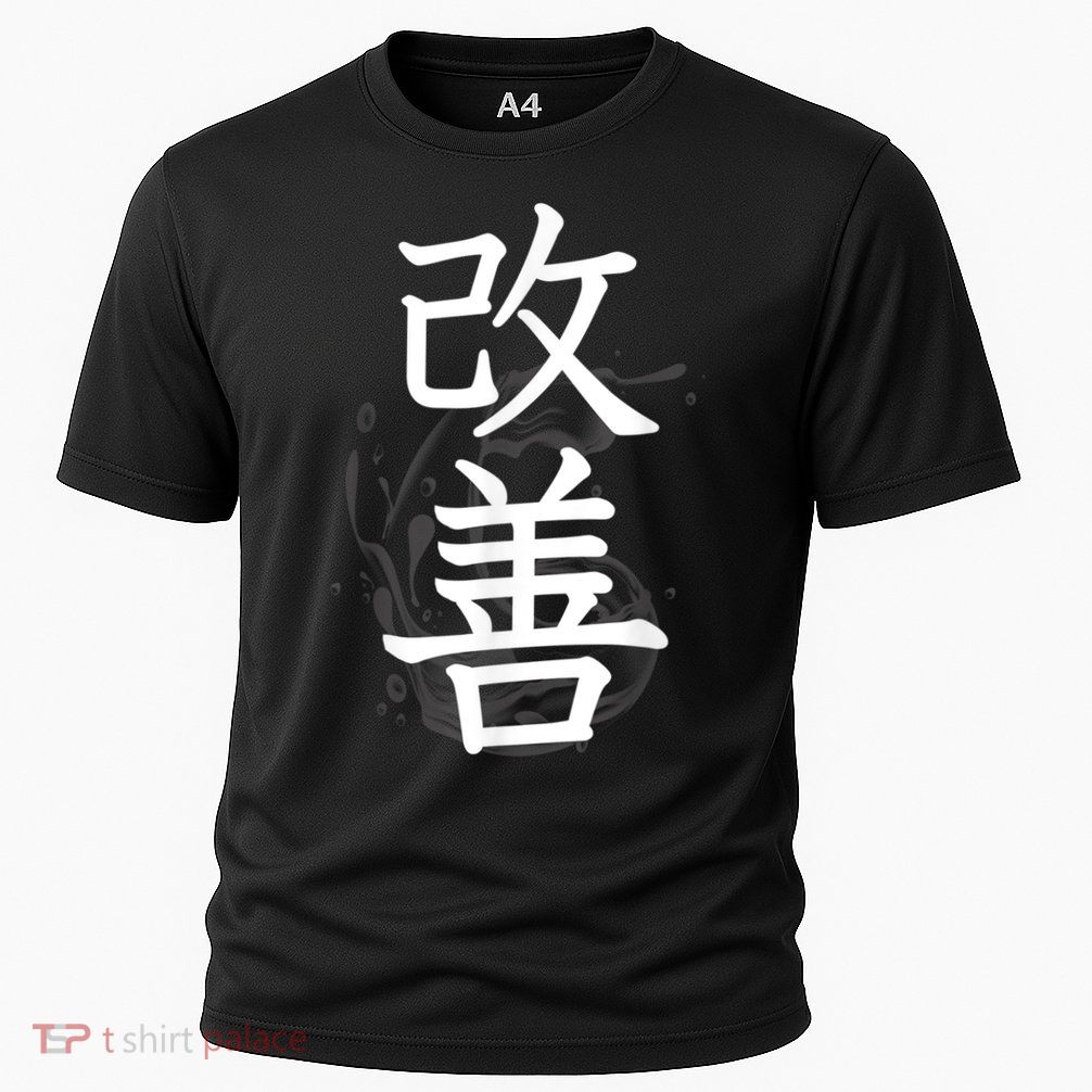 Kaizen Kanji Japanese Calligraphy Performance Shirt