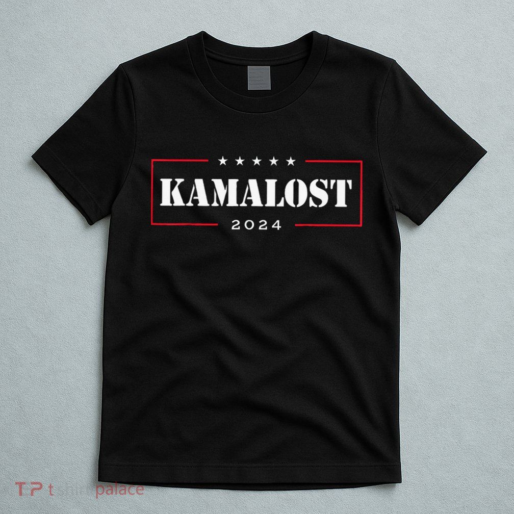 Kamalost Kamala Lost 2024 Election Trump Won 47th President T-Shirt