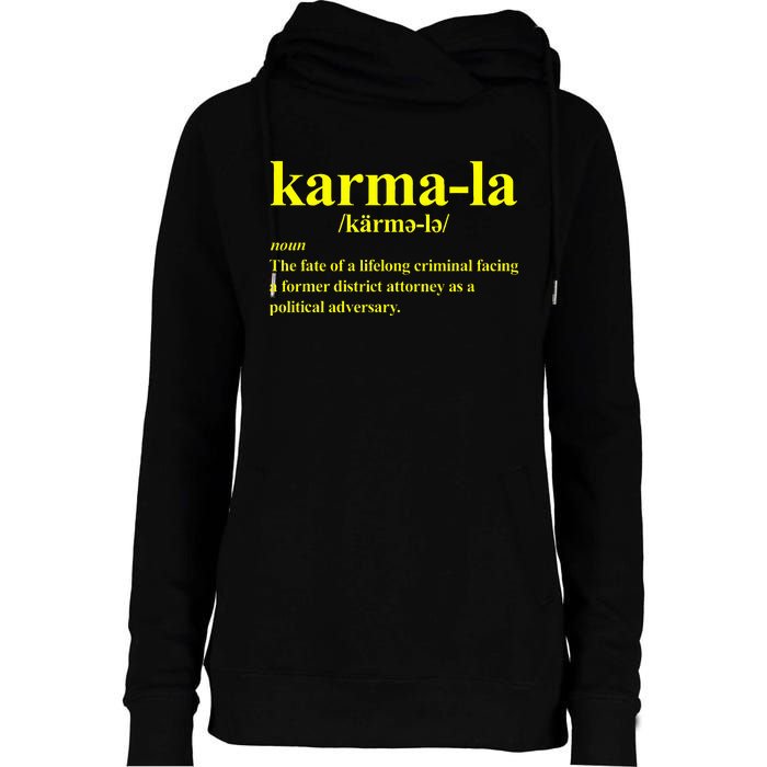 Kamala Karma La Definition Fate Of A Lifelong Criminal Womens Funnel Neck Pullover Hood