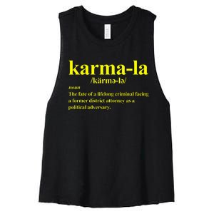 Kamala Karma La Definition Fate Of A Lifelong Criminal Women's Racerback Cropped Tank