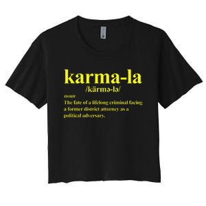 Kamala Karma La Definition Fate Of A Lifelong Criminal Women's Crop Top Tee