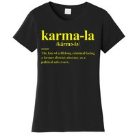 Kamala Karma La Definition Fate Of A Lifelong Criminal Women's T-Shirt