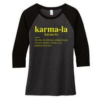 Kamala Karma La Definition Fate Of A Lifelong Criminal Women's Tri-Blend 3/4-Sleeve Raglan Shirt