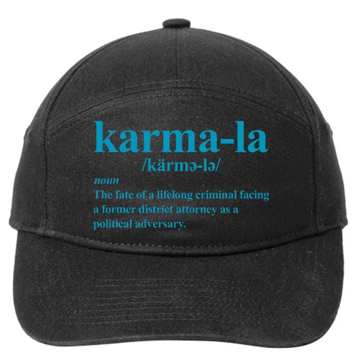 Kamala Karma La Definition Fate Of A Lifelong Criminal 7-Panel Snapback Hat