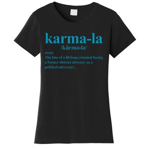 Kamala Karma La Definition Fate Of A Lifelong Criminal Women's T-Shirt