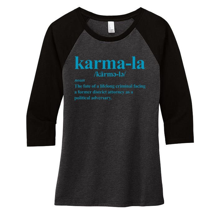 Kamala Karma La Definition Fate Of A Lifelong Criminal Women's Tri-Blend 3/4-Sleeve Raglan Shirt