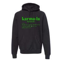 Kamala Karma La Definition Fate Of A Lifelong Criminal Premium Hoodie