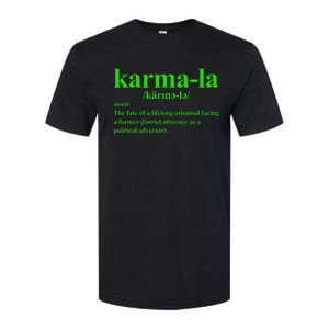 Kamala Karma La Definition Fate Of A Lifelong Criminal Softstyle CVC T-Shirt