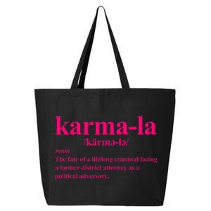 Kamala Karma La Definition Fate Of A Lifelong Criminal 25L Jumbo Tote