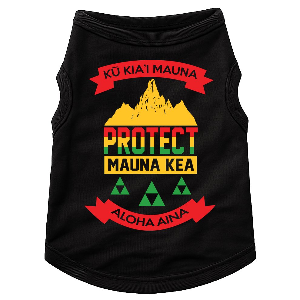 Ku Kia'i Mauna Protect Mauna Kea Aloha Aina Doggie Tank