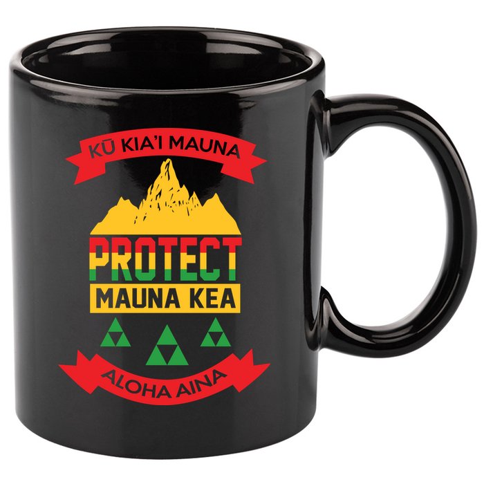Ku Kia'i Mauna Protect Mauna Kea Aloha Aina 11oz C Handle Ceramic Mug