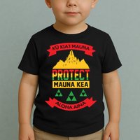 Ku Kia'i Mauna Protect Mauna Kea Aloha Aina Toddler T-Shirt