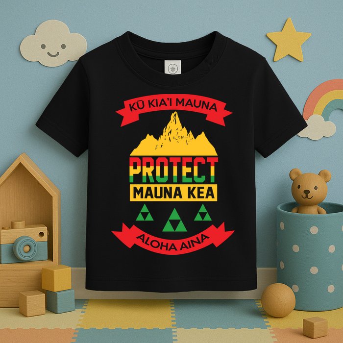 Ku Kia'i Mauna Protect Mauna Kea Aloha Aina Toddler T-Shirt