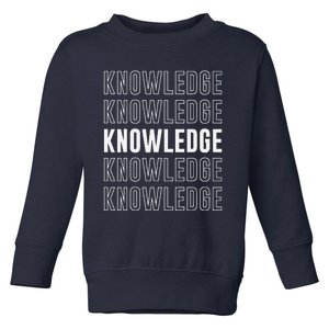 Knowledge Toddler Sweatshirt