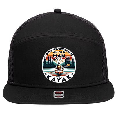 Kayak Kayaker Never Underestimate An Old With A Kayak Gift 7 Panel Mesh Trucker Snapback Hat