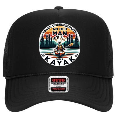 Kayak Kayaker Never Underestimate An Old With A Kayak Gift High Crown Mesh Back Trucker Hat