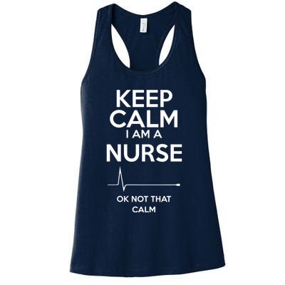 Keep Calm IM A Nurse Ok Not That Calm Womens Tank Top