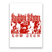 Kublai Khan Tx Low Tech New Poster