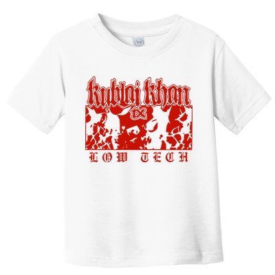 Kublai Khan Tx Low Tech New Toddler T-Shirt