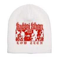 Kublai Khan Tx Low Tech New Short Acrylic Beanie
