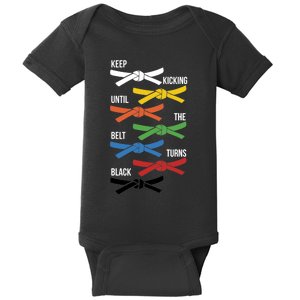 Keep Kicking Until The Beld Turns Black Taekwondo Baby Bodysuit