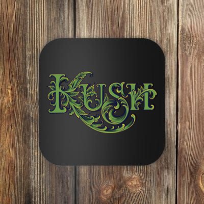 Kush Coaster