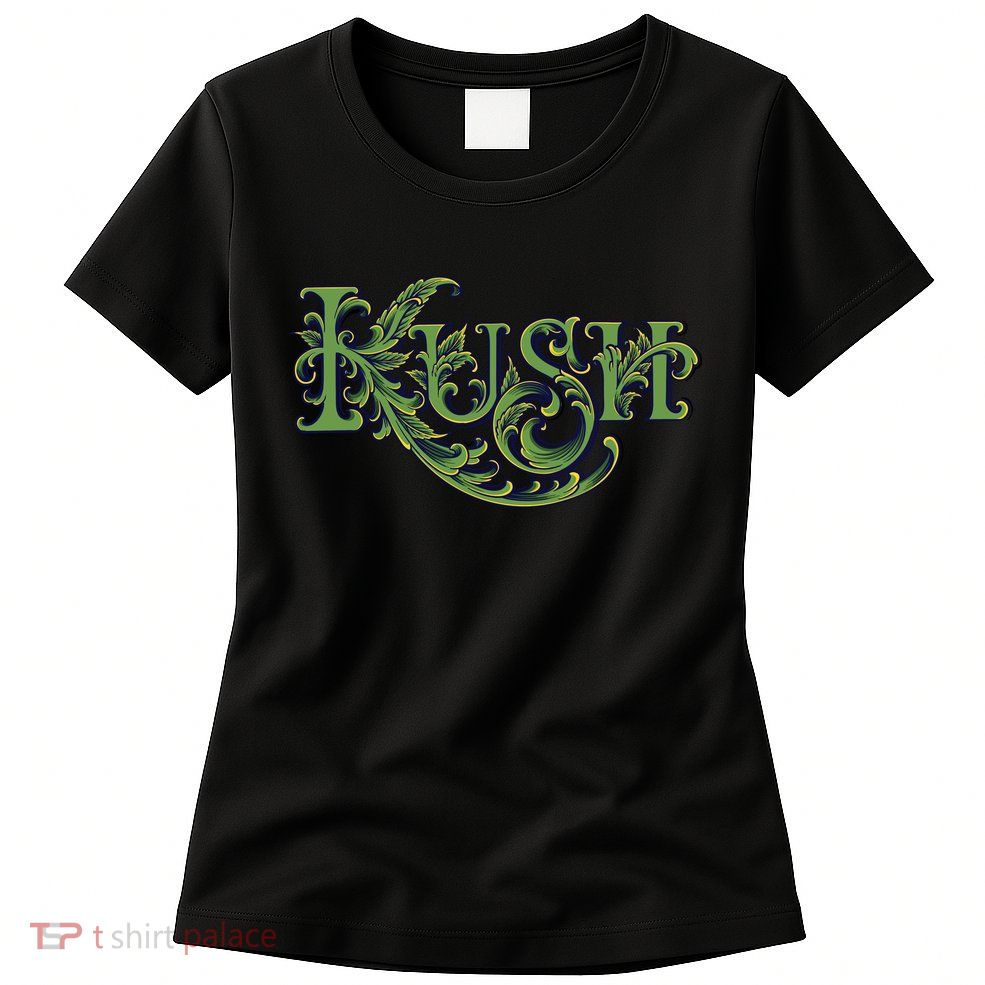 Kush Womens T-Shirt