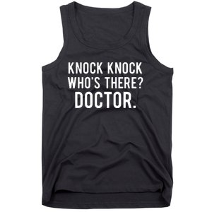 Knock Knock Whos There Doctor Funny Jokes Gift Tee Tank Top