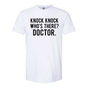 Knock Knock Whos There Doctor Funny Jokes Gift Tee Softstyle CVC T-Shirt