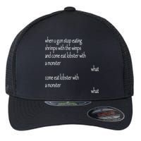 Karsten Kroening When U Gon Stop Eating Shrimps With The Wimps And Come Eat Lobs Flexfit Unipanel Trucker Cap
