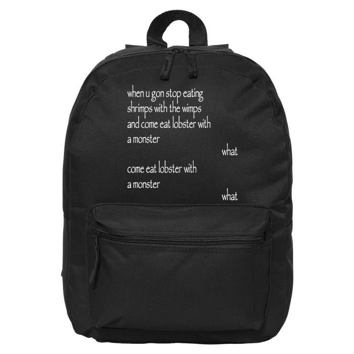 Karsten Kroening When U Gon Stop Eating Shrimps With The Wimps And Come Eat Lobs 16 in Basic Backpack