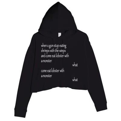 Karsten Kroening When U Gon Stop Eating Shrimps With The Wimps And Come Eat Lobs Crop Fleece Hoodie