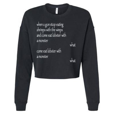 Karsten Kroening When U Gon Stop Eating Shrimps With The Wimps And Come Eat Lobs Cropped Pullover Crew