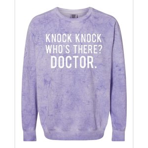 Knock knock who's there doctor Funny jokes gift Colorblast Crewneck Sweatshirt