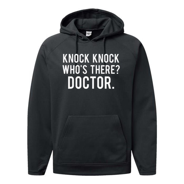 Knock knock who's there doctor Funny jokes gift Performance Fleece Hoodie