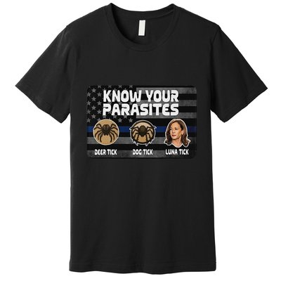 Kamala Know Your Parasites Deer Tick Dog Tick Luna Tick Gift Premium T-Shirt