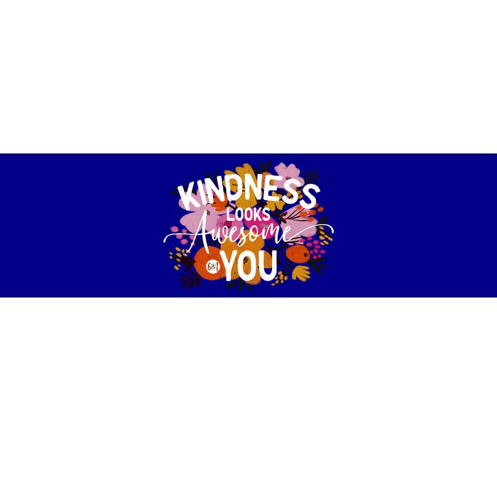 Kindness Looks Awesome On You Floral Teachers Autism Cute Gift Bumper Sticker