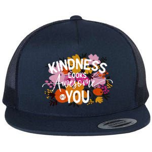 Kindness Looks Awesome On You Floral Teachers Autism Cute Gift Flat Bill Trucker Hat