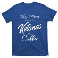 Ketogenic Low Carb Dieter Mom Coffee Fanatic Caffeine Mama Gift T-Shirt