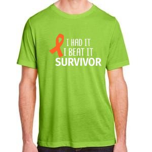 Kidney Leukemia Cancer Had It Beat It Survivor Orange Ribbon Gift Adult ChromaSoft Performance T-Shirt