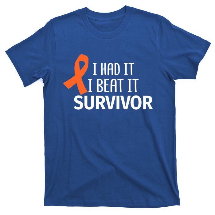 Kidney Leukemia Cancer Had It Beat It Survivor Orange Ribbon Gift T-Shirt