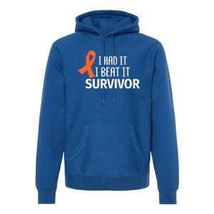 Kidney Leukemia Cancer Had It Beat It Survivor Orange Ribbon Gift Premium Hoodie