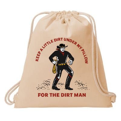 Keep Little Dirt Under My Pillow For The Dirt Man Raglan Baseball Drawstring Bag