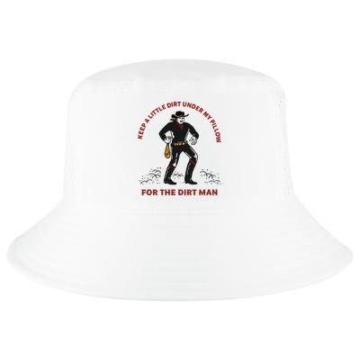 Keep Little Dirt Under My Pillow For The Dirt Man Raglan Baseball Cool Comfort Performance Bucket Hat