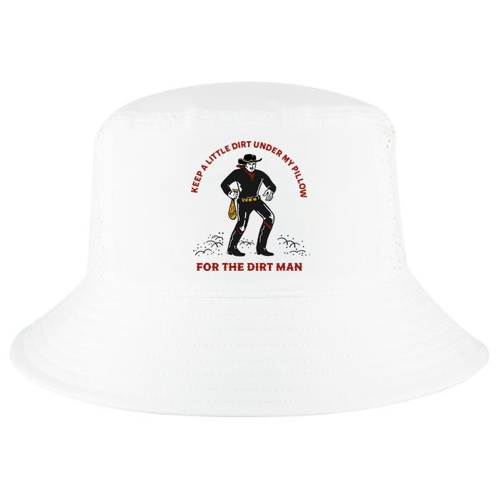 Keep Little Dirt Under My Pillow For The Dirt Man Raglan Baseball Cool Comfort Performance Bucket Hat