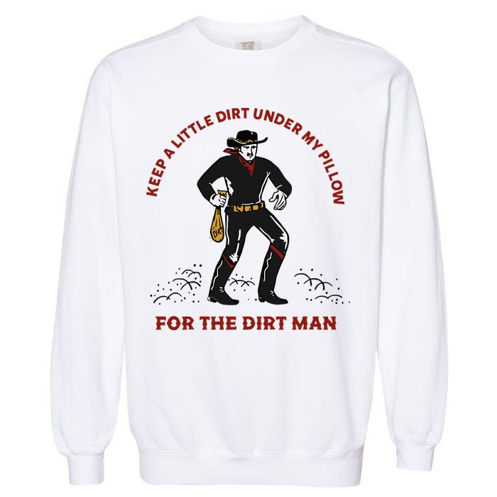 Keep Little Dirt Under My Pillow For The Dirt Man Raglan Baseball Garment-Dyed Sweatshirt