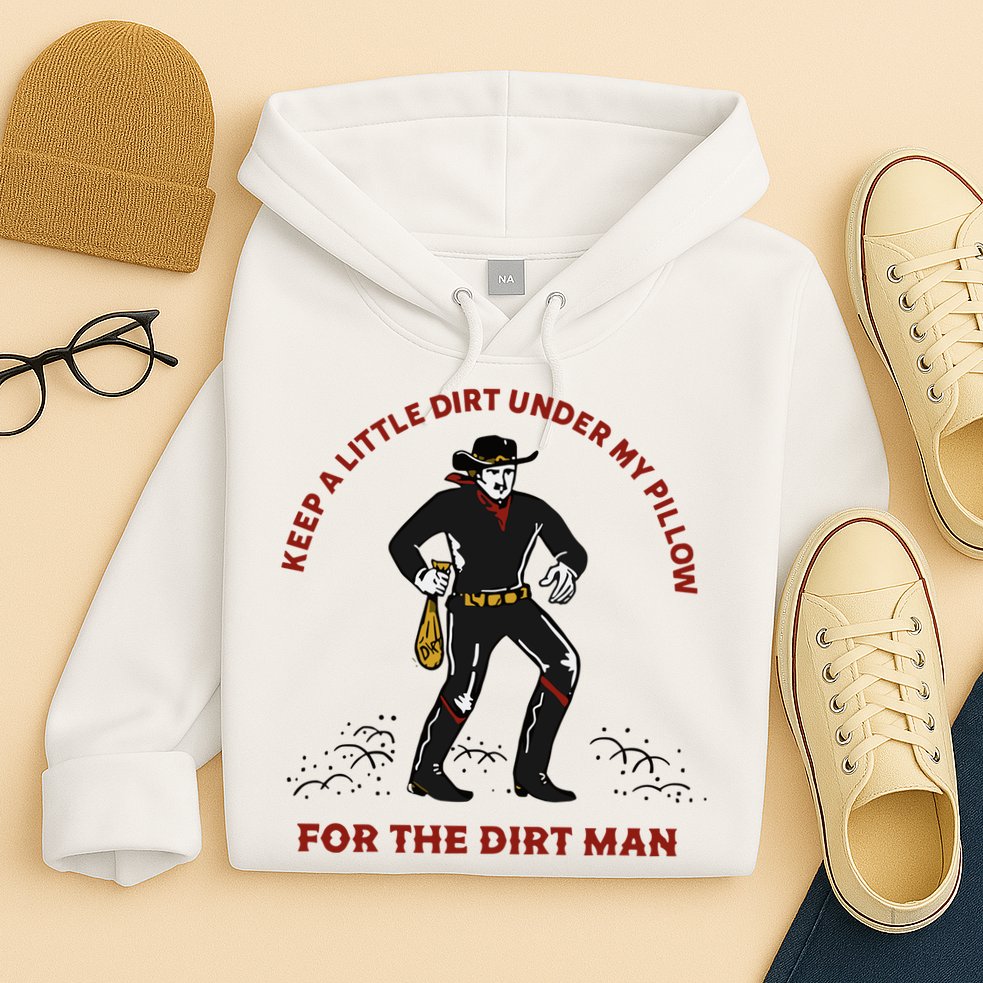 Keep Little Dirt Under My Pillow For The Dirt Man Raglan Baseball Hoodie